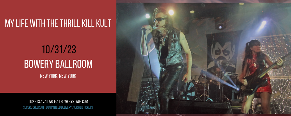 My Life With The Thrill Kill Kult at Bowery Ballroom